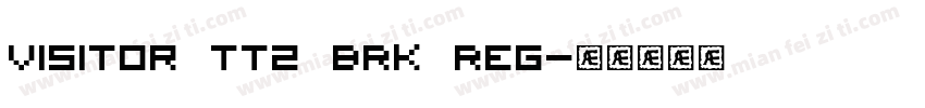 Visitor TT2 BRK Reg字体转换